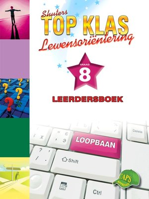 cover image of Top Klas Lewensorientering Graad 8 Leerder's Boek